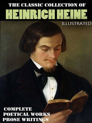 cover image of The Classic Collection of Heinrich Heine. Illustrated